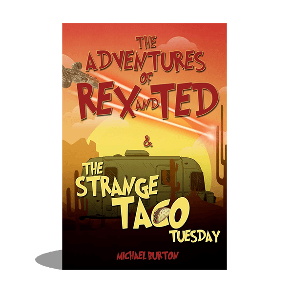 The Adventures of Rex and Ted and The Strange Taco Tuesday